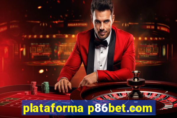 plataforma p86bet.com